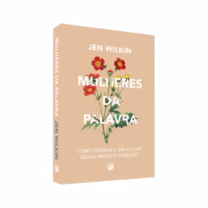 Mulheres da Palavra | Jen Wilkin