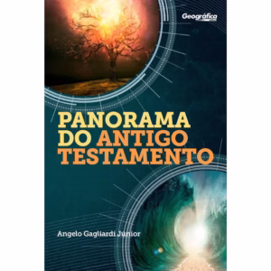 Panorama do Antigo Testamento | Capa Dura | Angelo Gagliardi Júnior
