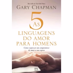 As 5 Linguagens Do Amor Para Homens Livro Mundo Cristão
