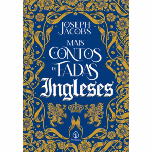 Livro - Mais contos de fadas ingleses - Capa comum - Principis