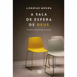 A Sala de Espera de Deus - Lisânias Moura