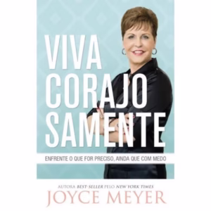 Viva corajosamente | Joyce Meyer