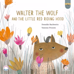 Livro - Walter, the Wolf and the Little Red Riding Hood W.Books