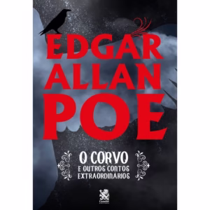 Edgar Allan Poe - O Corvo e Outros Contos Extraordinários - Capa Especial