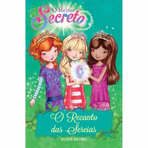 Livro - O reino secreto - O recanto das sereias - Livro 4