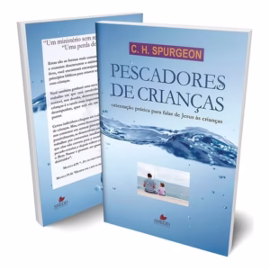 Pescadores De Crianças | Charles Spurgeon