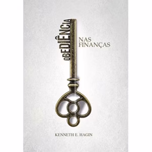 Obediência nas finanças | Kenneth E. Hagin