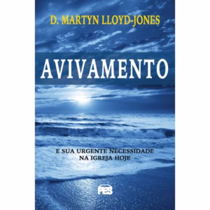 Avivamento - D. Martyn Lloyd-Jones