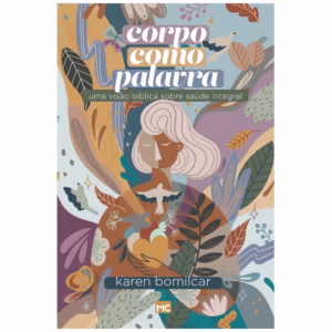 Livro Corpo como palavra | Karen Bomilcar