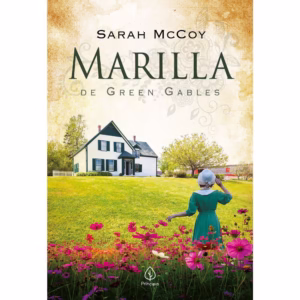 Livro - Marilla de Green Gables - Capa comum - Principis