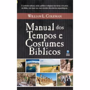Manual dos Tempos e Costumes Bíblicos