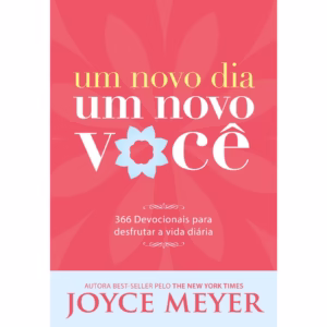Um Novo Dia, Um Novo Você - Joyce Meyer