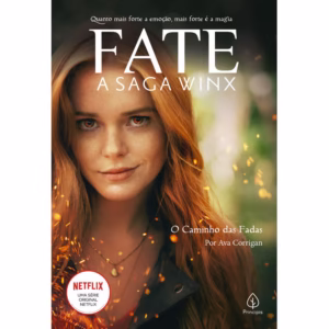 Livro - Fate: a saga Winx - O caminho das fadas - Capa comum - Principis