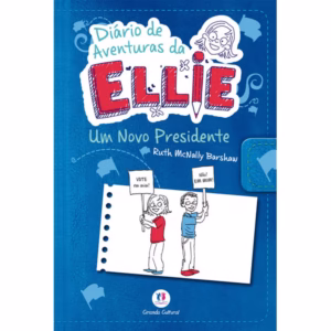 Livro - Diário de aventuras da Ellie - Um novo presidente - Livro 6 - Capa comum