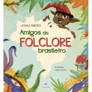 Livro - Amigos do folclore brasileiro - Capa comum - Ciranda Cultural