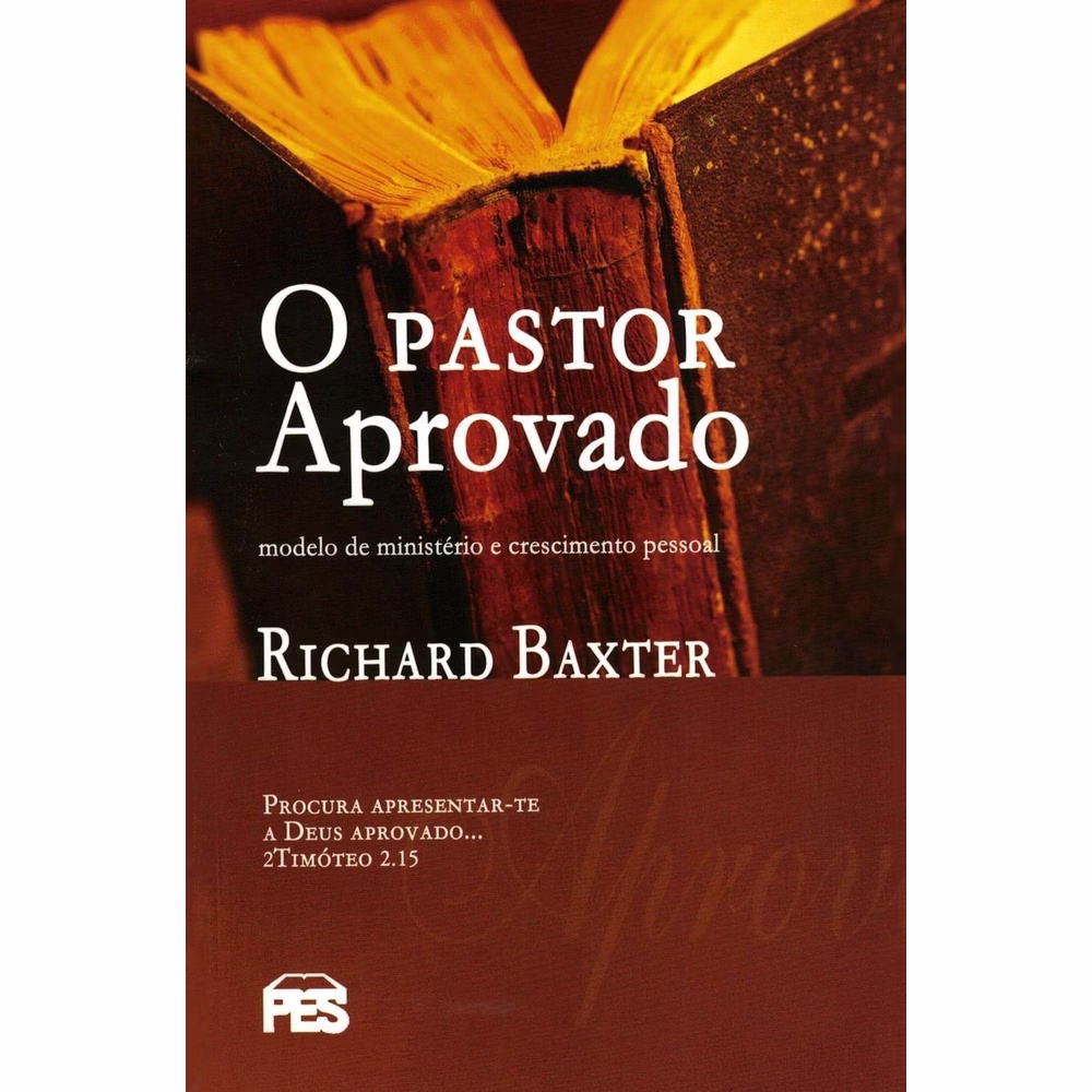 O Pastor aprovado - Richard Baxter