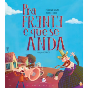 Livro - Pra frente é que se anda - Capa comum - Ciranda Cultural