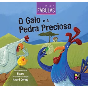 COLECAO FABULAS - O GALO E A PEDRA PRECIOSA